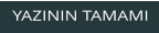 YAZININ TAMAMI