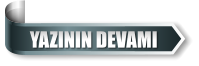 YAZININ DEVAMI